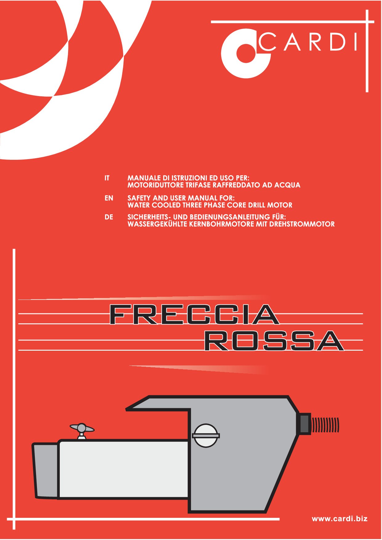 FR 205 – FR 605 – FR 805 – FR 1005 Core Drill Motor CARDI Manual IT-EN-DE 20210903